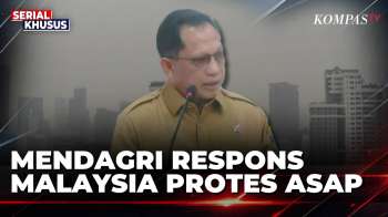Malaysia Ajak Negara ASEAN Protes Indonesia Soal Asap Karhutla, MendagrI: Upaya Kita Maksimal | JMP