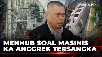 Soal Masinis KA Anggrek Jadi Tersangka, Menhub: Itu Domain Polisi | SAPA MALAM