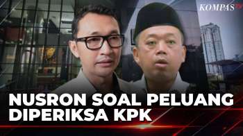 Soal Peluang Periksa Nusron Wahid, KPK: Masih Cari Alat Bukti | KOMPAS PETANG