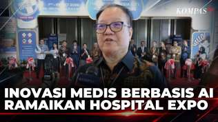 hospital-expo-ke-38-pamerkan-teknologi-ai-untuk-layanan-kesehatan-kompas-petang