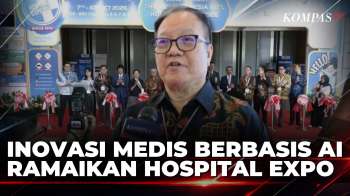 Hospital Expo Ke-38 Pamerkan Teknologi AI Untuk Layanan Kesehatan | KOMPAS PETANG