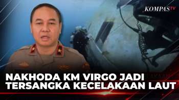 Nakhoda KM Virgo Jadi Tersangka, Polisi Temukan Dugaan Unsur Pidana | BERUT