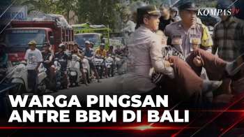 Pertalite Sulit Didapat di Bali, Antrean Panjang di SPBU hingga Warga Pingsan | KOMPAS PETANG