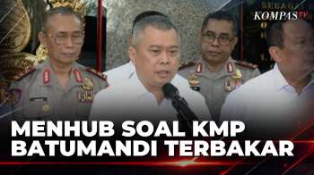 Menhub Dudy Pastikan Seluruh Penumpang KMP Batumandi Selamat dari Kebakaran | KOMPAS MALAM