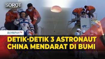 Detik-Detik 3 Astronaut China Kembali Ke Bumi Setelah 7 Bulan Di Luar Angkasa