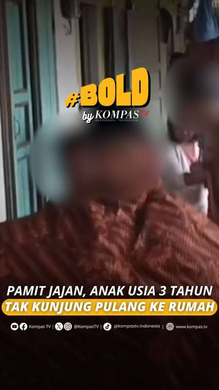 PAMIT JAJAN, ANAK USIA 3 TAHUN TAK KUNJUNG PULANG KE RUMAH