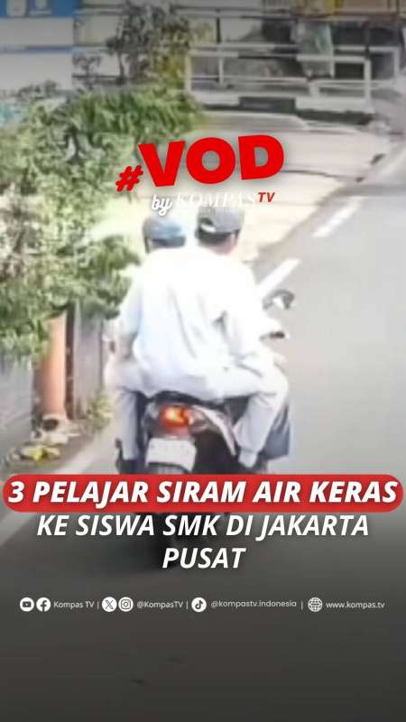 3 Pelajar Siram Air Keras Ke Siswa SMK Di Jakarta Pusat 