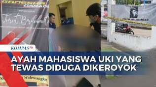 mahasiswa-uki-tewas-diduga-dikeroyok-ayah-korban-tuntut-kejelasan-hasil-autopsi-borgol