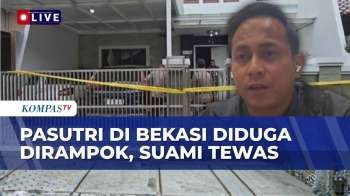 [FULL] Polisi Update Kasus Pasutri Di Bekasi Jadi Korban Perampokan Sadis, Suami Tewas Istri Kritis