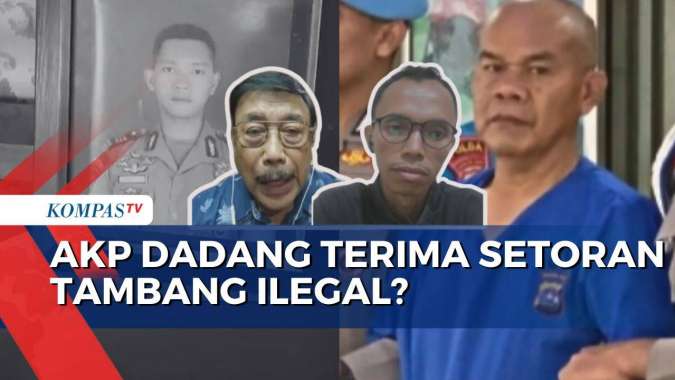 [FULL] Dugaan AKP Dadang Terima Uang Setoran Hingga Bekingi Tambang ...