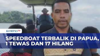Speedboat Terbalik Di Kepulauan Yapen, Papua: 1 Korban Ditemukan Tewas, 17 Orang Masih Dicari