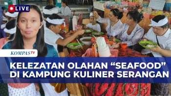 Jelajah Kampung Kuliner Seafood Serangan, Cara Warga Bali Habiskan Hari Terakhir Libur Nataru