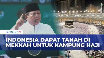 Prabowo Ungkap Indonesia Dapat Lahan di Mekkah untuk Kampung Haji, Saudi Ubah Undang-Undang Demi RI