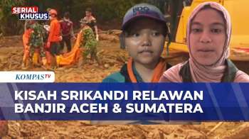 Cerita 2 Srikandi Berjuang Di Tengah Bencana, Sisir Puing Demi Cari Korban Banjir Bandang & Longsor