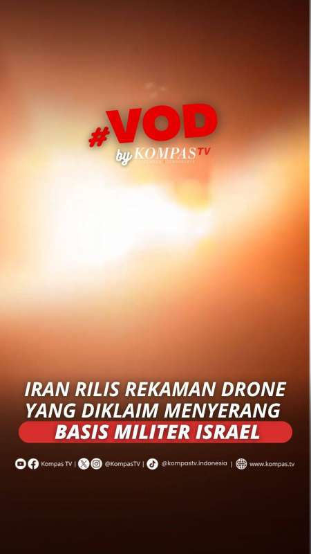 IRAN RILIS REKAMAN DRONE YANG DIKLAIM MENYERANG BASIS MILITER ISRAEL