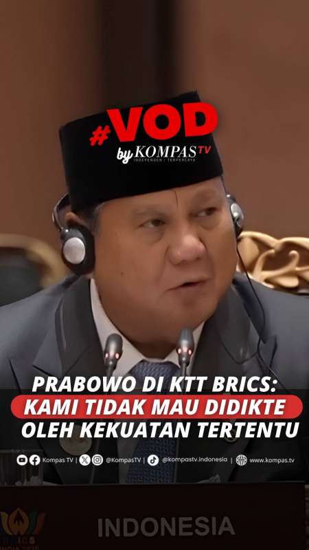 Prabowo Di KTT BRICS: Kami Tidak Mau Didikte Oleh Kekuatan Tertentu