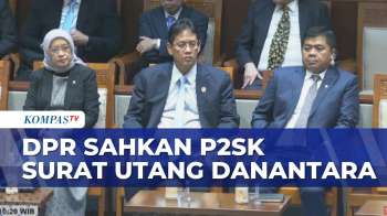 DPR Sahkan Revisi UU P2SK, Danantara Kini Bisa Terbitkan Surat Utang | JMP