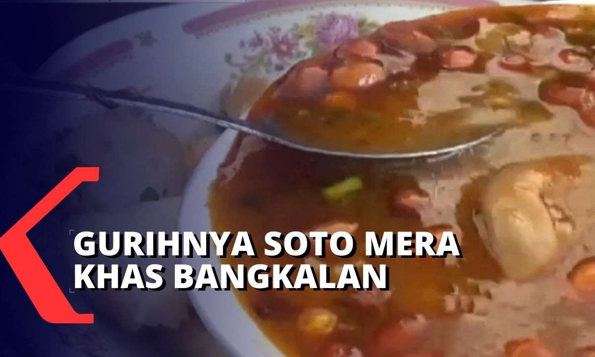 Ketika Rasa Gurih dan Pedas Bergabung dengan Tekstur Renyah, Soto Mera dari Bangkalan Jagonya!