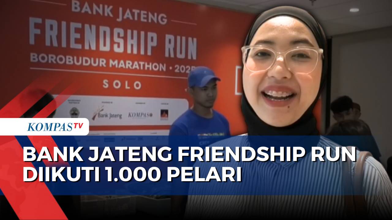 Bank Jateng Friendship Run 2025 Digelar di Solo, Libatkan Seribu Peserta & UMKM | KOMPAS PAGI