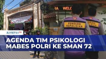 Potret Tim Psikologi Mabes Polri Datangi SMAN 72 Jakarta Pasca-Ledakan | KOMPAS PETANG