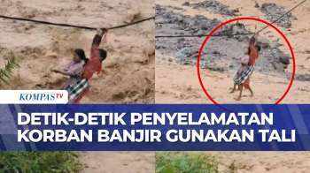 Detik-Detik Menegangkan Penyelamatan Korban Banjir Bandang Di Tapanuli Selatan| KOMPAS PETANG