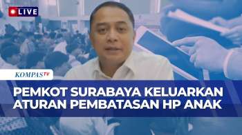 [FULL] Pemkot Surabaya Soal Aturan Batasi Penggunaan HP-Internet Anak, Ini Isi Dan Pengawasannya