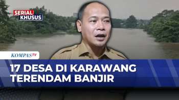 Karawang Siaga Banjir, 17 Desa Terdampak Dan Warga Diminta Waspada | KOMPAS SIANG