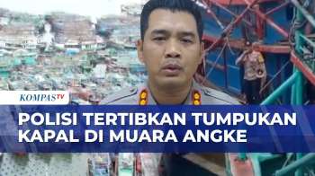 Polres Pelabuhan Tanjung Priok Tertibkan Kapal Di Muara Angke Jakarta Utara | KOMPAS PETANG