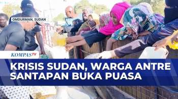 Krisis Sudan, Warga Antre Untuk Ambil Santapan Buka Puasa | KOMPAS SAHUR