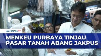 Menkeu Purbaya Pantau Aktivitas Perdagangan di Pasar Tanah Abang | JURNAL NUSANTARA