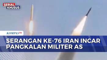 Detik-Detik Iran Luncurkan Gelombang Serangan Ke-76, Incar Pangkalan Militer AS | KOMPAS PETANG