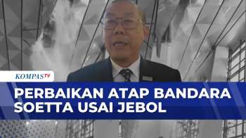 Insiden Atap Jebol Di Terminal 3 Soetta, Pihak Bandara Buka Suara | KOMPAS SIANG