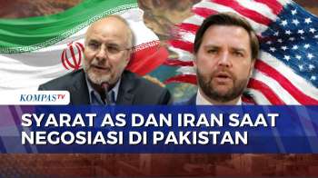 Ini Daftar Syarat yang Diajukan AS dan Iran saat Perundingan di Pakistan | KOMPAS SIANG