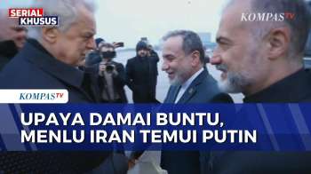 Upaya Damai Di Timteng Buntu, Menlu Iran Terbang Ke Rusia Temui Putin | KOMPAS PETANG