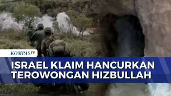 Israel Klaim Hancurkan Terowongan Hizbullah Sepanjang 80 Meter di Lebanon Selatan | KOMPAS PETANG