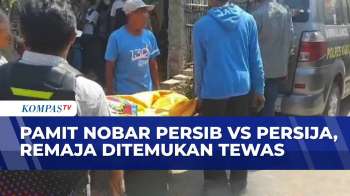 Remaja Ditemukan Tewas Usai Pamit Nonton Persib vs Persija | BERITA UTAMA