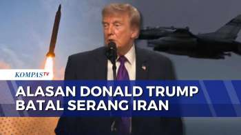 Trump Sebut AS Batal Serang Iran Atas Permintaan 3 Negara Arab | KOMPAS PETANG