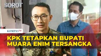 Jadi Tersangka, KPK Ungkap Modus Korupsi Bupati Muara Enim Edison: Tampung Hasil Suap Di Rekening OB