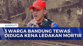 Ledakan Mortir Di Bandung Barat Tewaskan Tiga Warga, Polisi Selidiki Penyebab Ledakan | SAPA MALAM