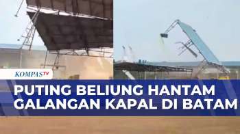Detik-Detik Puting Beliung Terjang Galangan Kapal Di Batam, Atap Bangunan Beterbangan