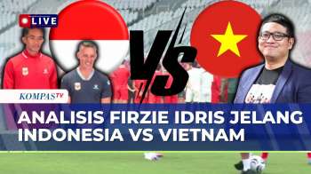 [FULL] Firzie Idris: Indonesia Harus Bersiap Hadapi Pola Permainan Vietnam | KOMPAS PETANG