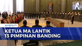 Momen Ketua MA Resmi Lantik 13 Pimpinan Pengadilan Tingkat Banding | MA NEWS