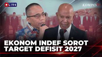 Target Defisit Tahun 2027 Jadi Sorotan, Ekonom INDEF Dorong Peningkatan Pajak