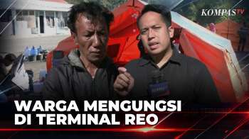Pengungsi Bencana Di Manggarai NTT Tersebar Di Terminal REO | KOMPAS PETANG