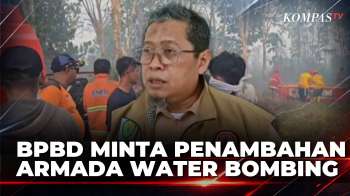 Karhutla Kaltim Capai 5.761 Hektare, BPBD Minta Penambahan Armada Water Bombing | KOMPAS SIANG
