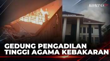 Gedung Pengadilan Tinggi Agama Banten Kebakaran, 1 Pegawai Sempat Terjebak | BERITA UTAMA