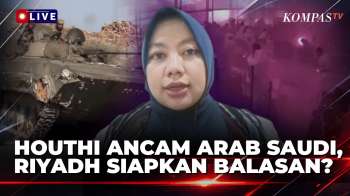 [FULL] Houthi Ancam Keamanan Udara Arab Saudi, Pengamat Perang Bahas Potensi Serangan Balasan