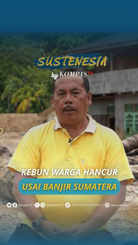 KEBUN WARGA HANCUR USAI BANJIR SUMATERA 