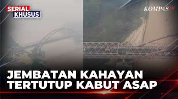 Penampakan Kabut Asap Tutupi Jembatan Kahayan Di Palangka Raya | KOMPAS PETANG