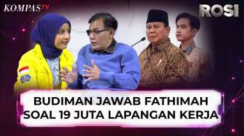 Jawab Budiman Ditagih Fathimah Soal 19 Juta Lapangan Kerja Janji Prabowo-Gibran | ROSI